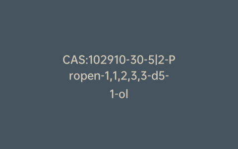 CAS:102910-30-5|2-Propen-1,1,2,3,3-d5-1-ol