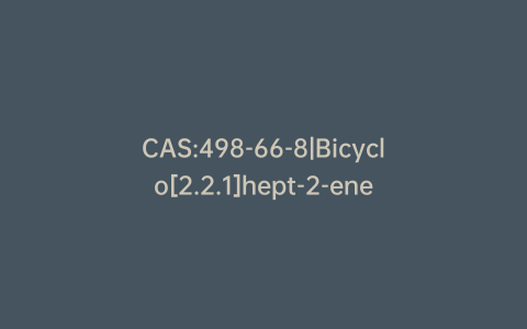 CAS:498-66-8|Bicyclo[2.2.1]hept-2-ene