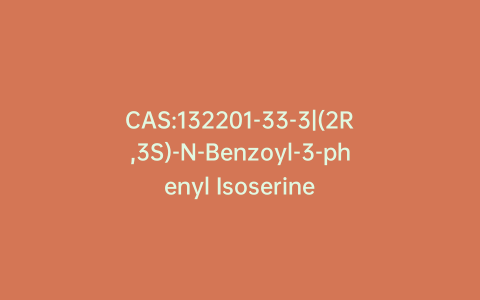 CAS:132201-33-3|(2R,3S)-N-Benzoyl-3-phenyl Isoserine