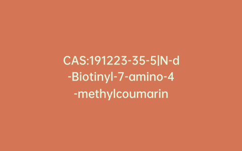 CAS:191223-35-5|N-d-Biotinyl-7-amino-4-methylcoumarin