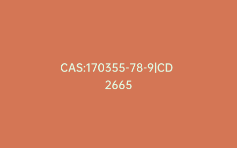 CAS:170355-78-9|CD 2665