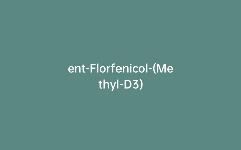 ent-Florfenicol-(Methyl-D3)