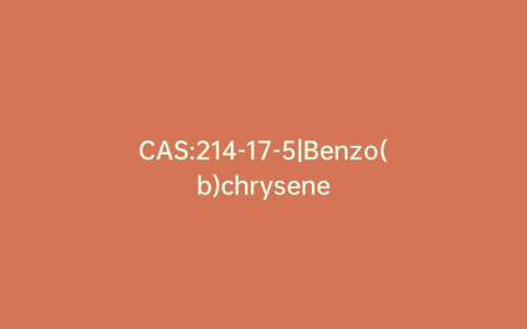 CAS:214-17-5|Benzo(b)chrysene