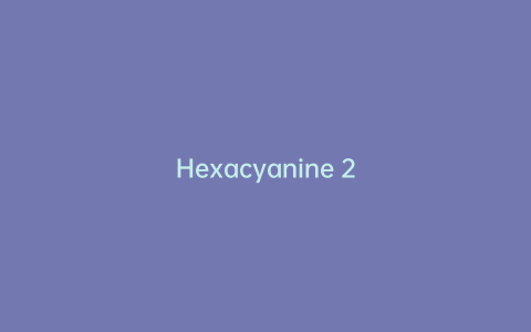 Hexacyanine 2