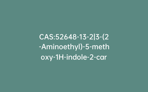 CAS:52648-13-2|3-(2-Aminoethyl)-5-methoxy-1H-indole-2-carboxylic Acid