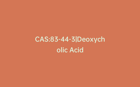 CAS:83-44-3|Deoxycholic Acid