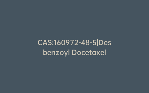 CAS:160972-48-5|Desbenzoyl Docetaxel