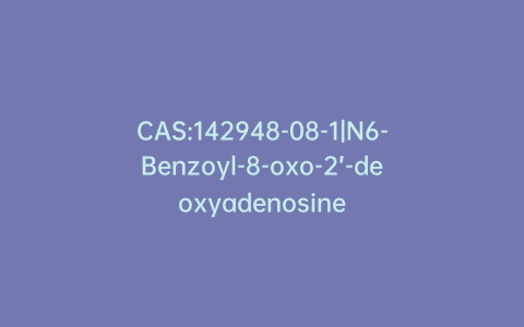 CAS:142948-08-1|N6-Benzoyl-8-oxo-2’-deoxyadenosine