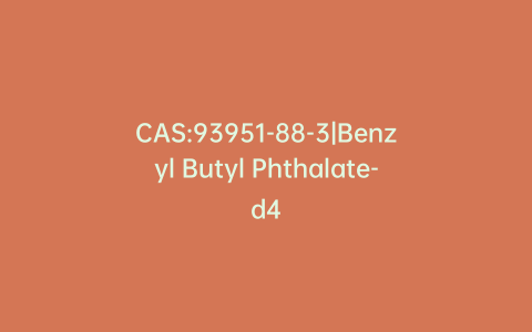 CAS:93951-88-3|Benzyl Butyl Phthalate-d4