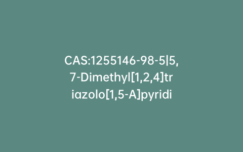 CAS:1255146-98-5|5,7-Dimethyl[1,2,4]triazolo[1,5-A]pyridine-2-carbohydrazide