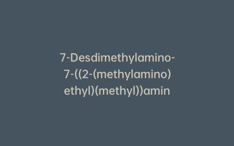 7-Desdimethylamino-7-((2-(methylamino)ethyl)(methyl))amino)-minocycline Hydrochloride