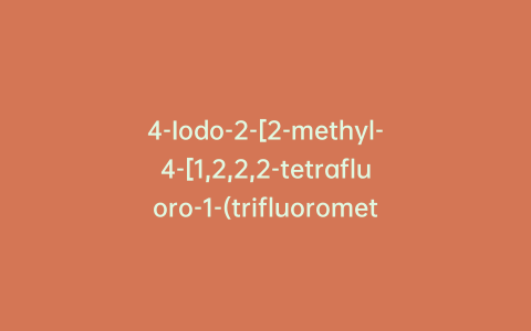 4-Iodo-2-[2-methyl-4-[1,2,2,2-tetrafluoro-1-(trifluoromethyl)ethyl]phenyl]-1H-isoindole-1,3(2H)-dione-d6