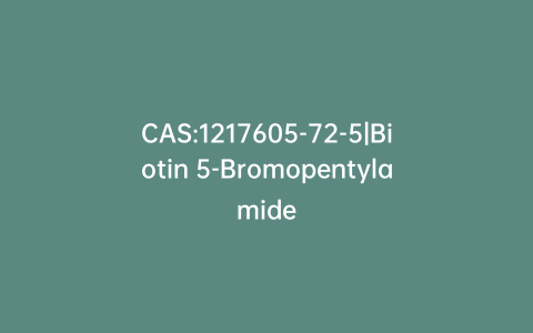 CAS:1217605-72-5|Biotin 5-Bromopentylamide