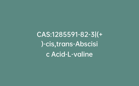 CAS:1285591-82-3|(+)-cis,trans-Abscisic Acid-L-valine