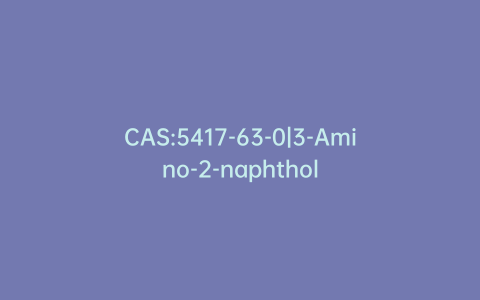 CAS:5417-63-0|3-Amino-2-naphthol