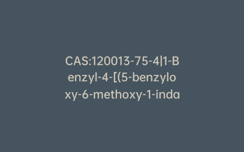 CAS:120013-75-4|1-Benzyl-4-[(5-benzyloxy-6-methoxy-1-indanone)-2-ylidenyl]methylpiperidine