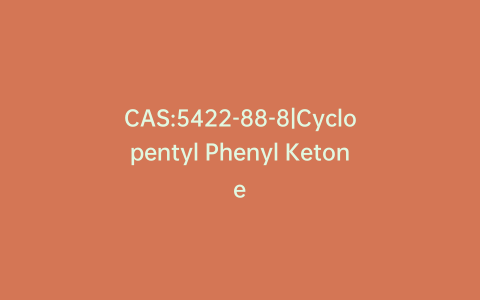 CAS:5422-88-8|Cyclopentyl Phenyl Ketone