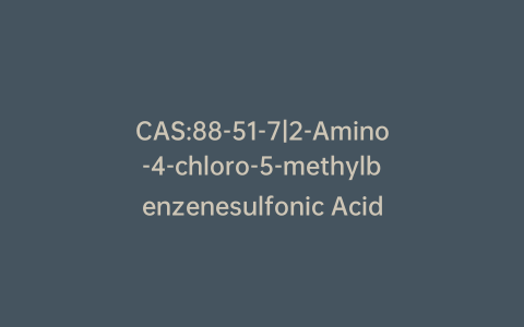 CAS:88-51-7|2-Amino-4-chloro-5-methylbenzenesulfonic Acid