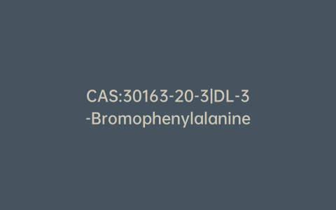 CAS:30163-20-3|DL-3-Bromophenylalanine