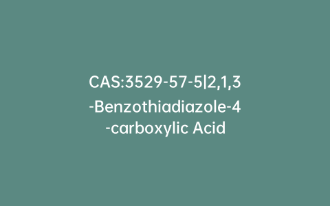 CAS:3529-57-5|2,1,3-Benzothiadiazole-4-carboxylic Acid