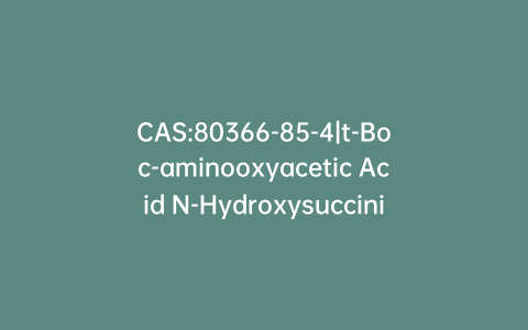 CAS:80366-85-4|t-Boc-aminooxyacetic Acid N-Hydroxysuccinimide Ester