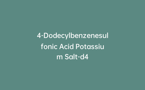 4-Dodecylbenzenesulfonic Acid Potassium Salt-d4