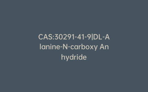 CAS:30291-41-9|DL-Alanine-N-carboxy Anhydride