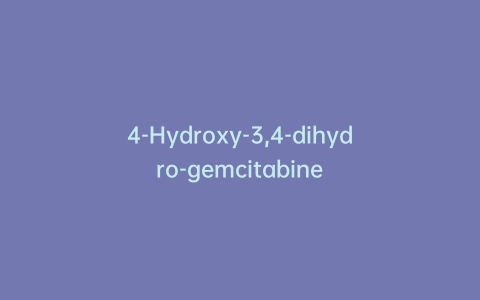 4-Hydroxy-3,4-dihydro-gemcitabine