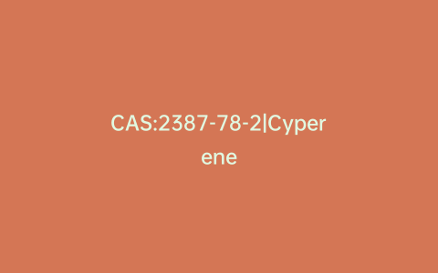 CAS:2387-78-2|Cyperene