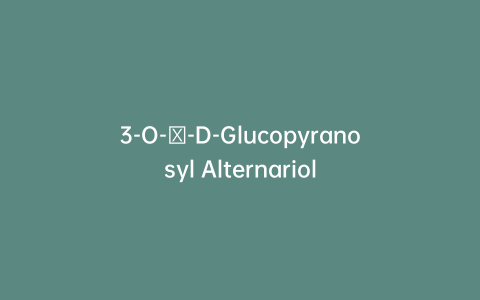 3-O-β-D-Glucopyranosyl Alternariol