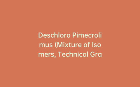 Deschloro Pimecrolimus (Mixture of Isomers, Technical Grade)