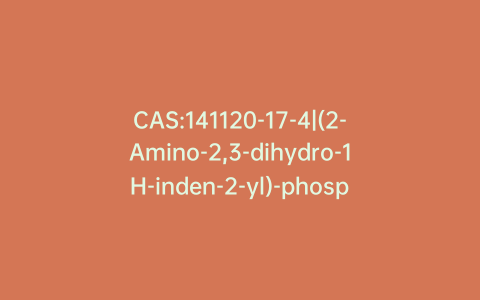 CAS:141120-17-4|(2-Amino-2,3-dihydro-1H-inden-2-yl)-phosphonic Acid