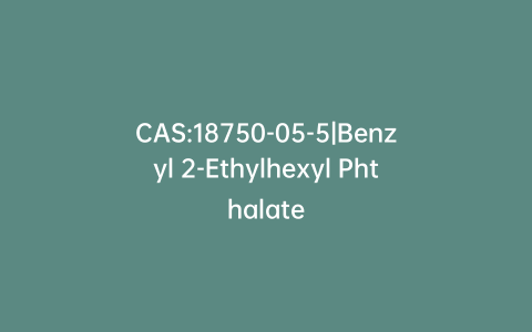 CAS:18750-05-5|Benzyl 2-Ethylhexyl Phthalate