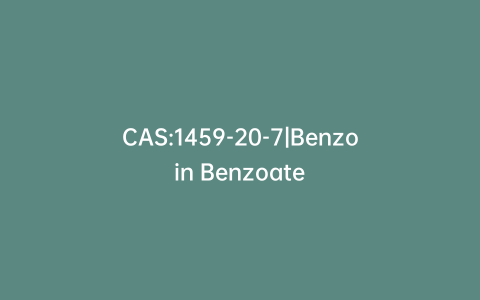 CAS:1459-20-7|Benzoin Benzoate