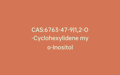 CAS:6763-47-9|1,2-O-Cyclohexylidene myo-Inositol