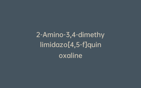 2-Amino-3,4-dimethylimidazo[4,5-f]quinoxaline