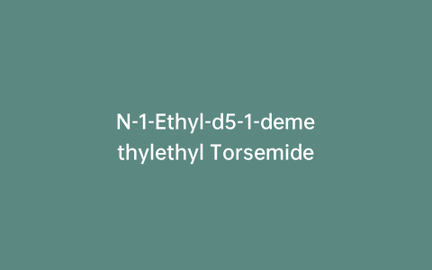 N-1-Ethyl-d5-1-demethylethyl Torsemide