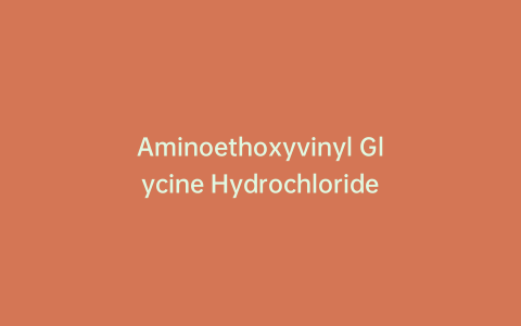 Aminoethoxyvinyl Glycine Hydrochloride