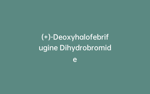 (+)-Deoxyhalofebrifugine Dihydrobromide