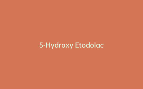 5-Hydroxy Etodolac