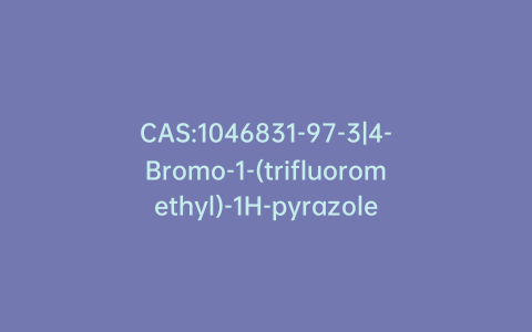 CAS:1046831-97-3|4-Bromo-1-(trifluoromethyl)-1H-pyrazole