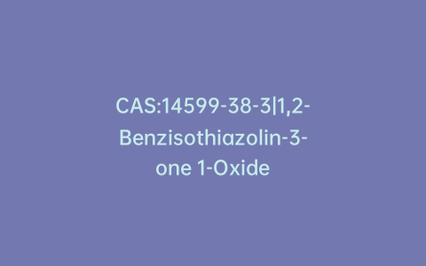 CAS:14599-38-3|1,2-Benzisothiazolin-3-one 1-Oxide