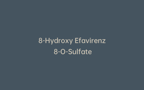 8-Hydroxy Efavirenz 8-O-Sulfate