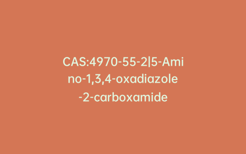 CAS:4970-55-2|5-Amino-1,3,4-oxadiazole-2-carboxamide