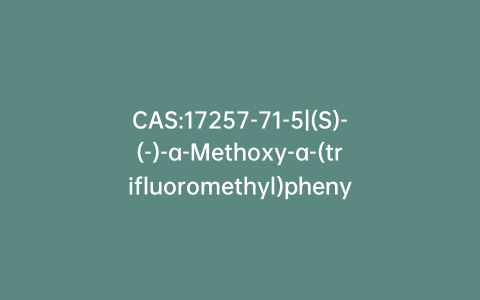 CAS:17257-71-5|(S)-(-)-a-Methoxy-a-(trifluoromethyl)phenylacetic Acid