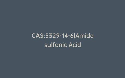 CAS:5329-14-6|Amidosulfonic Acid