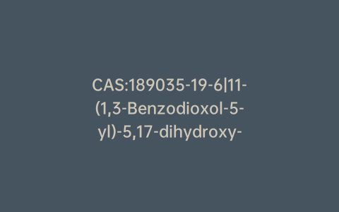 CAS:189035-19-6|11-(1,3-Benzodioxol-5-yl)-5,17-dihydroxy-17-(1-propynyl)-estr-9-en-3-one Cyclic 1,2-Ethanediyl Acetal