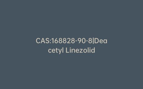 CAS:168828-90-8|Deacetyl Linezolid