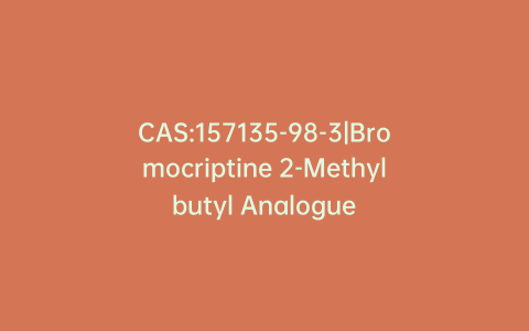 CAS:157135-98-3|Bromocriptine 2-Methylbutyl Analogue