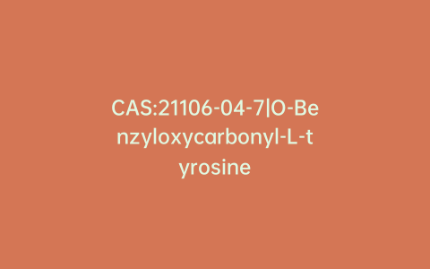 CAS:21106-04-7|O-Benzyloxycarbonyl-L-tyrosine